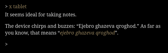 A screenshot of IF output with alien text: ejebro ghazeva qroghod. Each word of the text is hyperlinked.