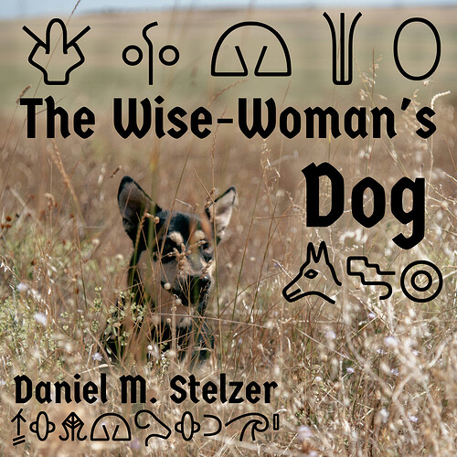 cover art, showing the title "The Wise-Woman's Dog" overlaid on a picture of a dog in a field, with the translation given in hieroglyphs