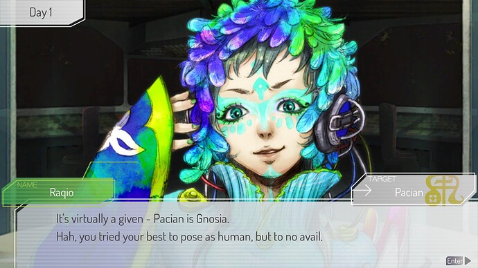 Raqio, a flamboyant person with a blue aesthetic, is saying: "It's virtually a given - Pacian is Gnosia. Hah, you tried your best to pose as a human, but to no avail."
