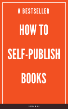 A BESTSELLER - How to self-publish books