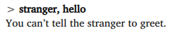 Screenshot of the command: stranger, hello - with the game responding "You can't tell the stranger to greet."