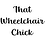 ThatWheelchairChick